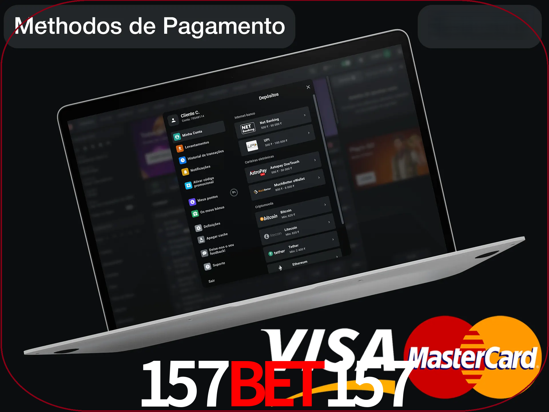 Use seu método de depósito preferido.